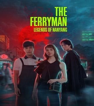 The Ferryman: Legends of Nanyang ح1 مسلسل المراكبي: أساطير نانيانغ: أساطير نانيانغ الحلقة 1 مترجمة