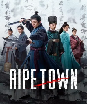 مسلسل صيني Ripe Town مترجم