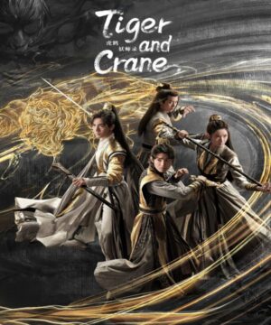 مسلسل صيني Tiger and Crane مترجم