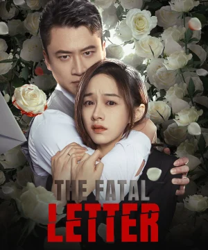The Fatal Letter / مسلسل رسالة قاتلة تقرير + حلقات مترجمة