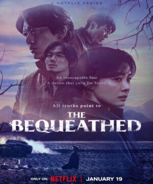 مسلسل The Bequeathed مترجم