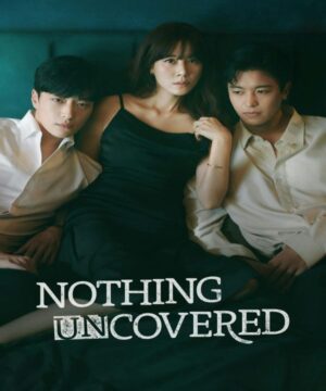 Nothing Uncovered / لا شيء مكشوف تقرير + حلقات مترجمة