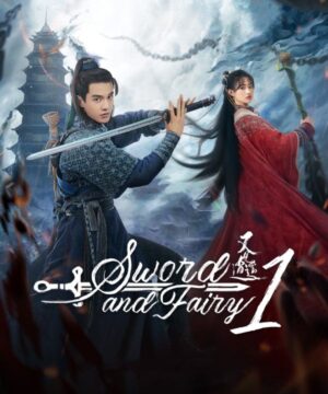 مسلسل Sword and Fairy 1 مترجم