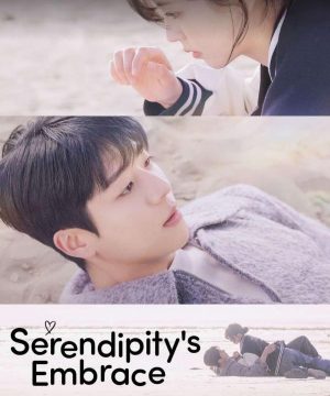 مسلسل ‏إحتضان الصدفة Serendipity’s Embrace تقرير + حلقات مترجمة