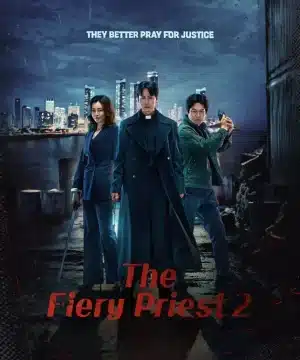 The Fiery Priest 2 / مسلسل كاهن الجحيم الجزء الثاني تقرير + حلقات مترجمة