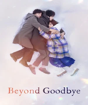 Beyond Goodbye ح8 الاخيرة مسلسل ما بعد الوداع الحلقة 8 الاخيرة مترجمة