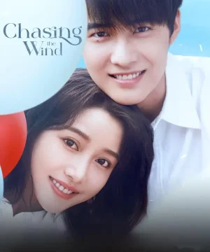مسلسل Chasing the Wind مترجم