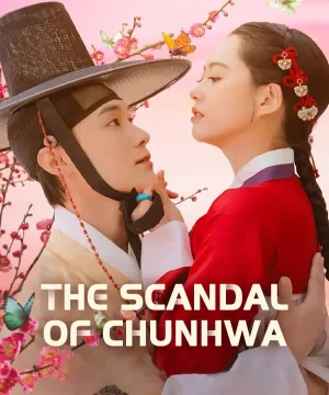 The Scandal of Chun Hwa / مسلسل فضيحة تشون هوا تقرير + حلقات مترجمة