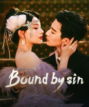 Bound by Sin / مسلسل ‫مرتبطان بالخطيئة تقرير + حلقات مترجمة