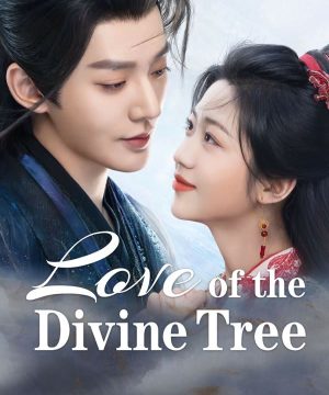 Love of the Divine Tree ح34 مسلسل حب الشجرة الإلهية الحلقة 34 مترجمة