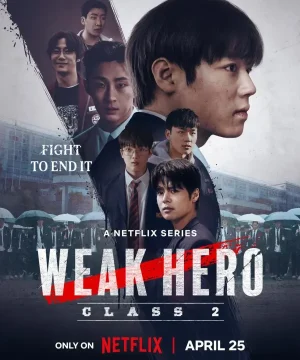 Weak Hero Class 2 / البطل الضعيف الجزء الثاني تقرير + حلقات مترجمة