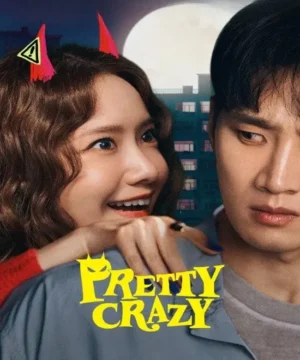 فيلم جميلة ومجنونة Pretty Crazy 2025 الكوري مترجم