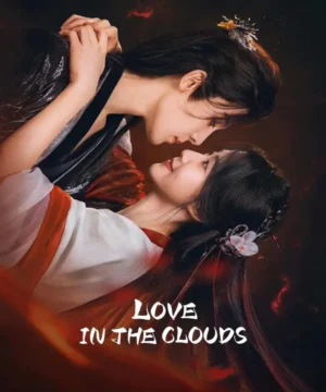 Love in the Clouds / مسلسل حب بين السحاب تقرير + حلقات مترجمة