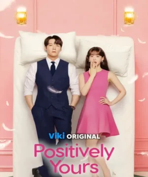 مسلسل إيجابية تجاهك 2026 Positively Yours الكوري مترجم