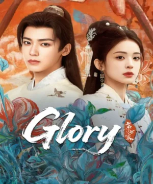 مسلسل Glory المجد 2026 الصيني مترجم
