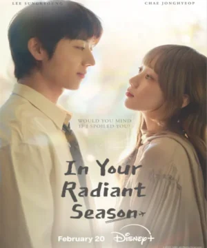 مسلسل كوري 2026 In Your Radiant Season مترجم