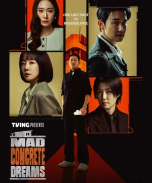 مسلسل أحلام خرسانية مجنونة Mad Concrete Dreams الكوري مترجم
