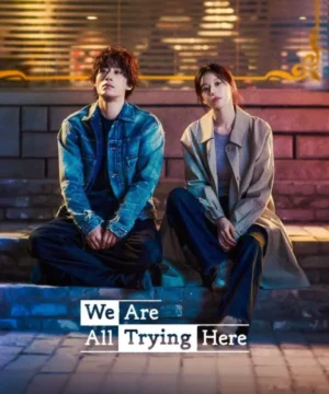 We Are All Trying Here 2026 مسلسل معًا نحاول الكوري مترجم