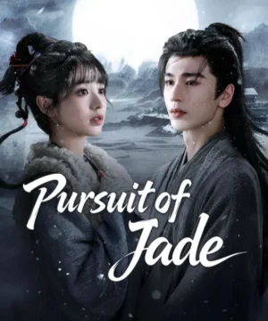 Pursuit of Jade مسلسل السعي وراء اليشم 2026 الصيني مترجم