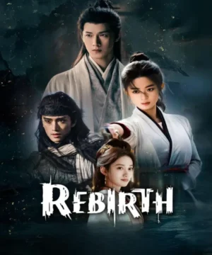 Rebirth 2026 مسلسل البعث 2026 الصيني مترجم